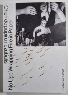 Svatopluk Klimeš - Oheň do papíru nezabalíš