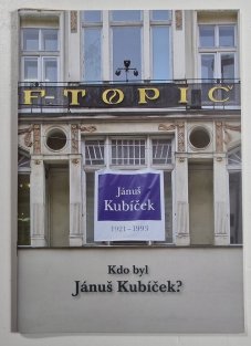 Kdo byl Jánuš Kubíček?