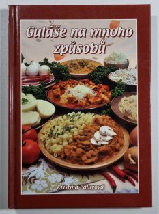 Guláše na mnoho způsobů