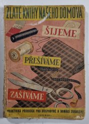 Šijeme, přešíváme, zašíváme - 