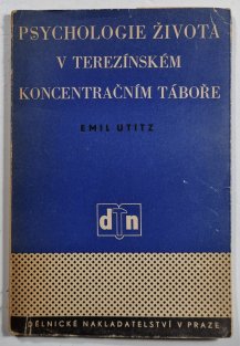 Psychologie života v terezínském koncentračním táboře