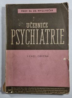 Učebnice psychiatrie I. - část všeobecná