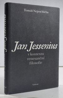Jan Jessenius v kontextu renesanční filosofie