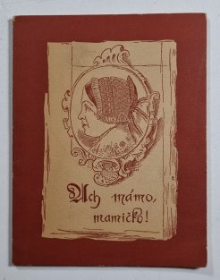 Ach mámo, mamičko!