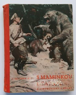 S maminkou u Tatarů a jiné povídky z vojny