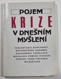 Pojem krize v dnešním myšlení