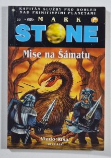 Mark Stone 68 - Mise na Šámatu