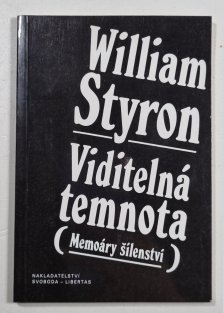 Viditelná temnota - Memoáry šílenství