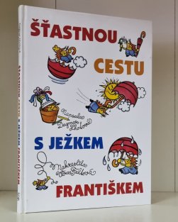 Šťastnou cestu s ježkem Františkem