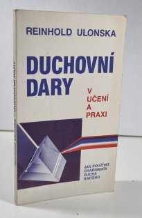 Duchovní dary v učení a praxi