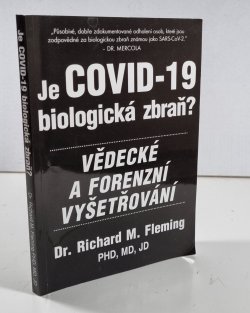 Je COVID-19 biologická zbraň?