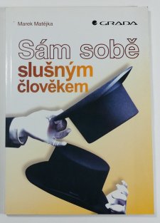 Sám sobě slušným člověkem