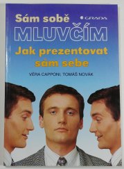 Sám sobě mluvčím - Jak prezentovat sám sebe