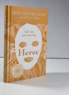 Herec (Jak žít autenticky)