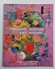 Jaroslav Hořánek - Propojený svět - katalog k výstavě