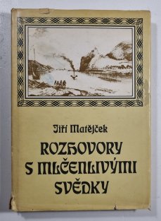 Rozhovory s mlčenlivými svědky