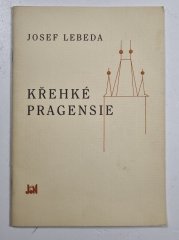 Křehké pragensie - 
