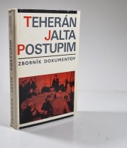 Teherán - Jalta - Postupim - Zborník dokumentov (slovensky) - 