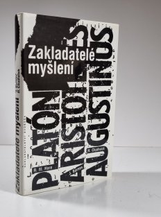 Zakladatelé myšlení - Platón, Aristoteles, Aurelius Augustinus