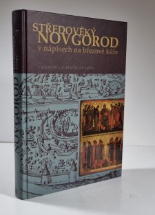 Středověký Novgorod v nápisech na březové kůře