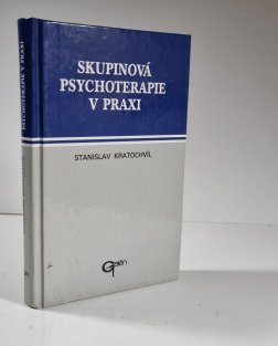 Skupinová psychoterapie v praxi