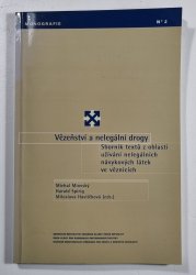 Vězeňství a nelegální drogy - Sborník textů z oblasti užívání nelegálních návykových látek ve věznicích