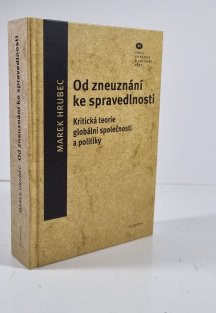 Od zneuznání ke spravedlnosti