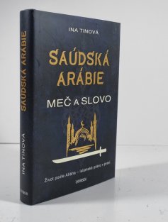 Saudská Arábie - Meč a slovo