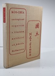 KUO-CHUA - cestopisná reportáž o čínském malířství - 