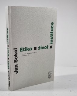 Etika, život, instituce