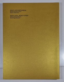 Adolf Loos - Světoobčan / World Citizen