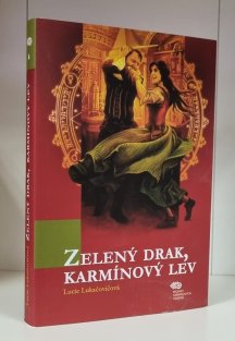 Zelený drak, karmínový lev / Před branou zázraků