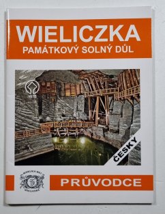 Wieliczka - Památkový solný důl (průvodce)