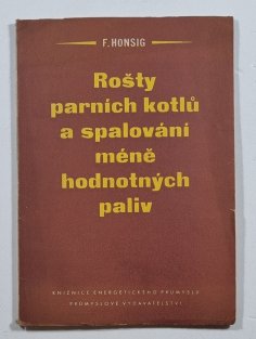 Rošty parních kotlů a spalování méněhodnotných paliv