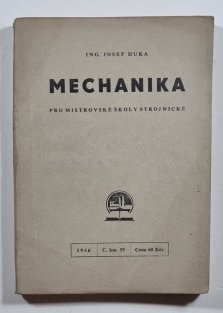 Mechanika pro mistrovské školy strojnické