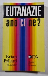 Eutanázie - ano či ne? - 