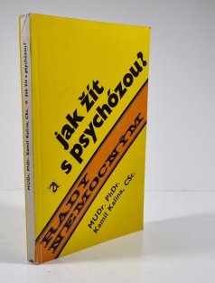 Jak žít s psychózou?