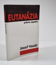 Eutanázia - právne aspekty - 