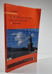 K rekonstrukci teologie po konci novověku - Postkritický přístup