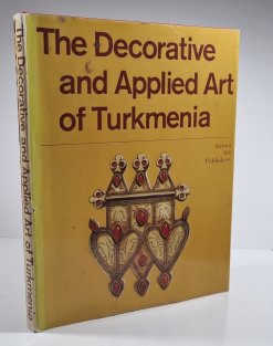 The Decorative and Applied Art of Turkmenia