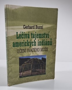 Léčivá tajemství amerických indiánů 