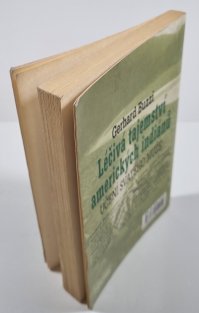 Léčivá tajemství amerických indiánů 