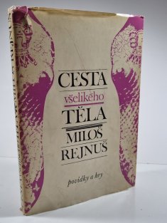 Cesta všelikého těla
