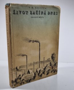 Život začíná dnes - Zrození města