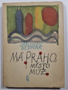 Má Praho, město múz