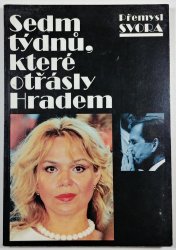 Sedm týdnů, které otřásly hradem - 