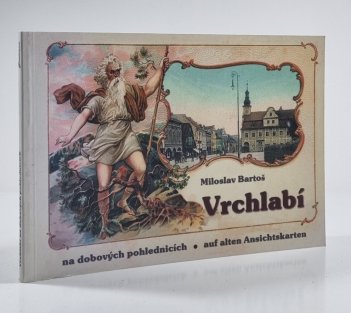 Vrchlabí na dobových pohlednicích