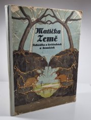 Matička Země - Pohádka o květinkách a broučcích