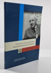 Životem a dílem historika Františka Michálka bartoše - 