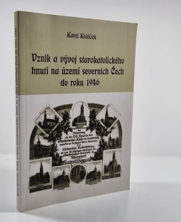 Vznik a vývoj starokatolického hnutí na území severních Čech do roku 1946